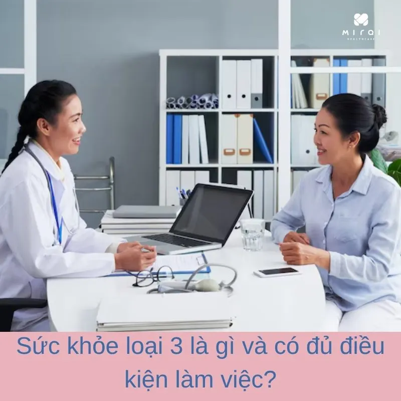 suc-khoe-loai-3-la-gi-co-du-dieu-kien-lam-viec-hay-khong