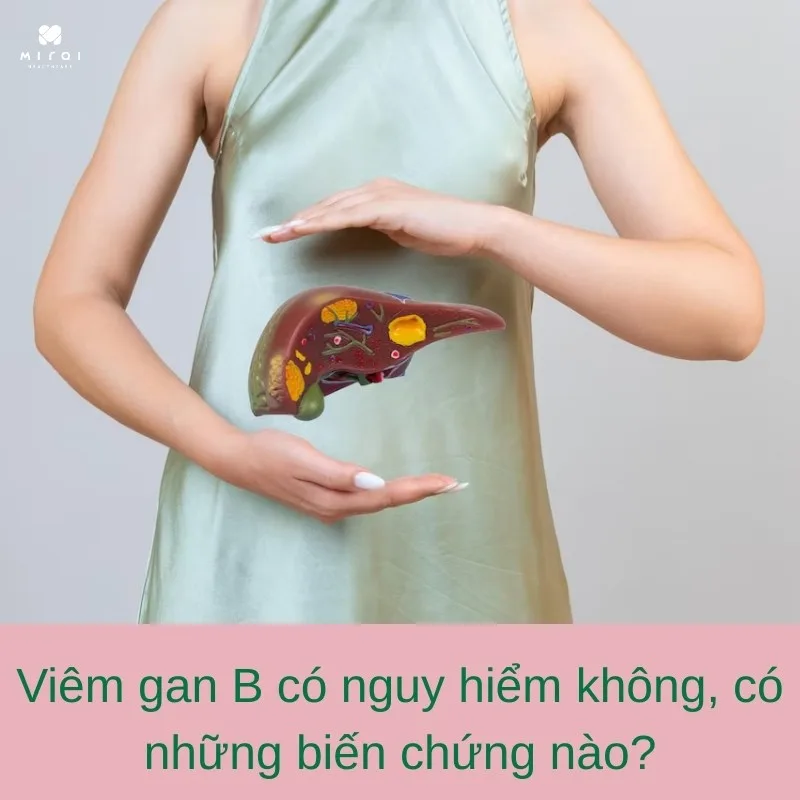benh-viem-gan-b-co-nguy-hiem-khong