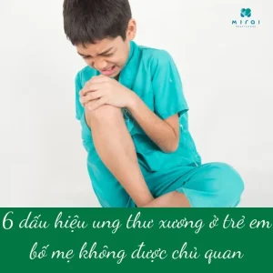dau-hieu-ung-thu-xuong-o-tre-em